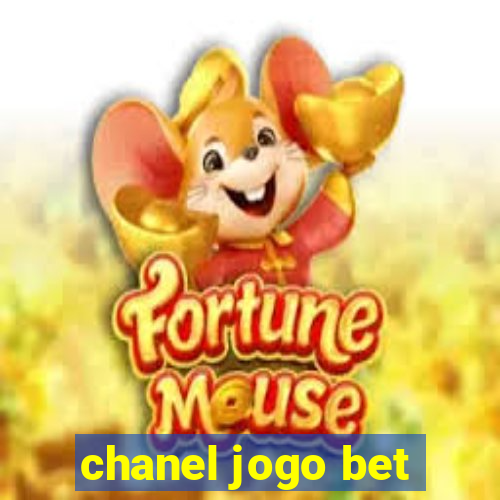 chanel jogo bet